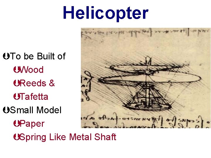 Helicopter ÞTo be Built of ÞWood ÞReeds & ÞTafetta ÞSmall Model ÞPaper ÞSpring Like