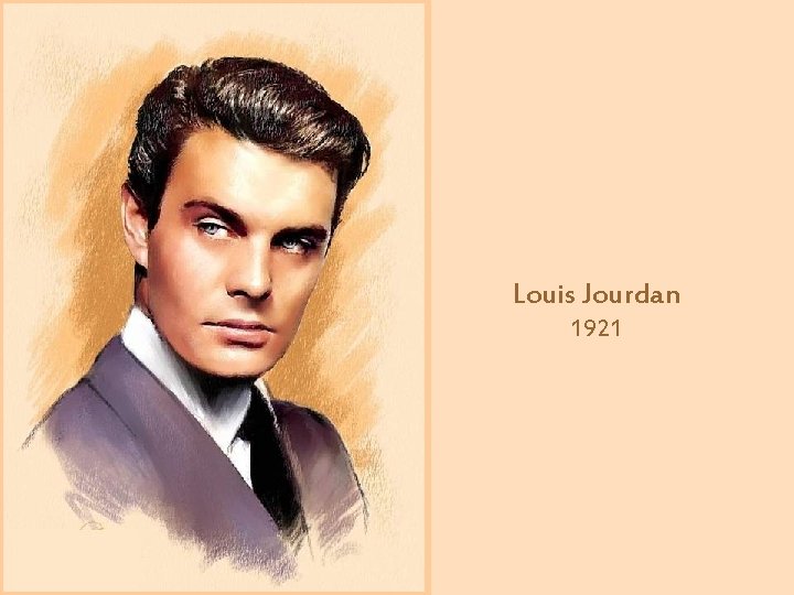 Louis Jourdan 1921 