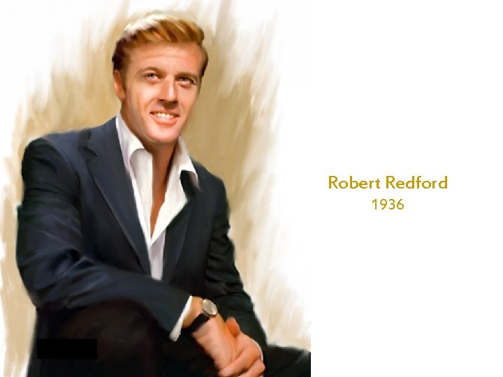 Robert Redford 1936 