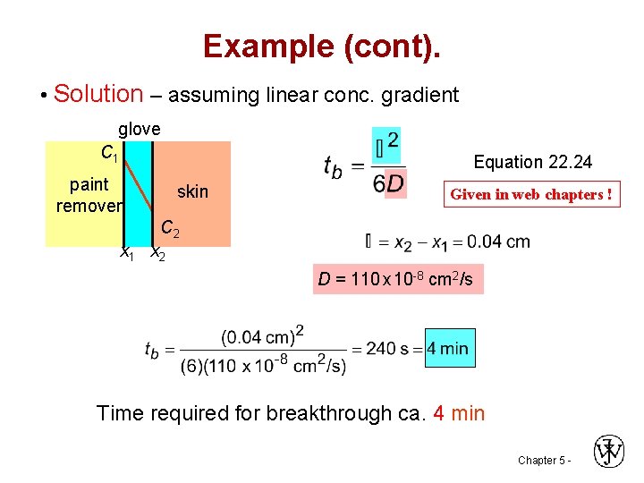 Example (cont). • Solution – assuming linear conc. gradient glove C 1 Equation 22.