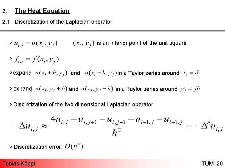 2. The Heat Equation 2. 1. Discretization of the Laplacian operator is an interior