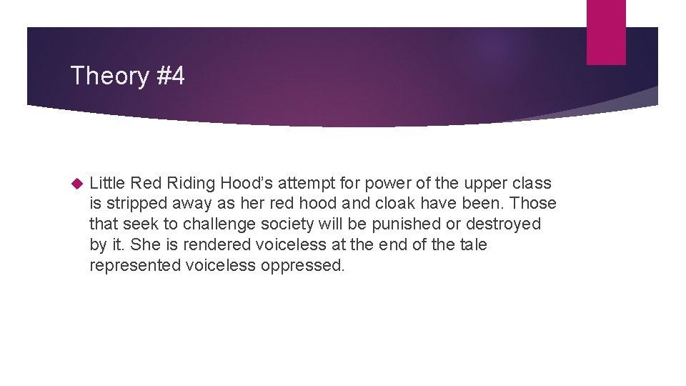 Theory #4 Little Red Riding Hood’s attempt for power of the upper class is