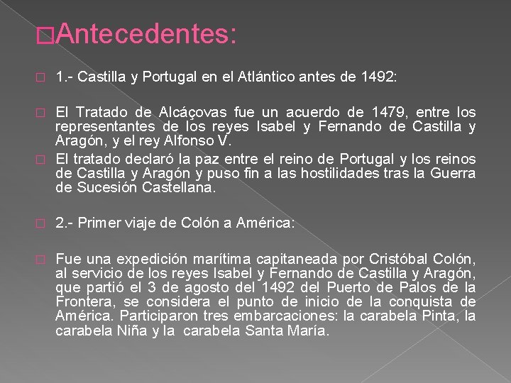 �Antecedentes: � 1. - Castilla y Portugal en el Atlántico antes de 1492: El