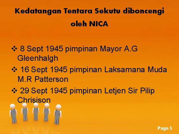 Kedatangan Tentara Sekutu diboncengi oleh NICA v 8 Sept 1945 pimpinan Mayor A. G Kedatangan Tentara Sekutu diboncengi oleh NICA v 8 Sept 1945 pimpinan Mayor A. G