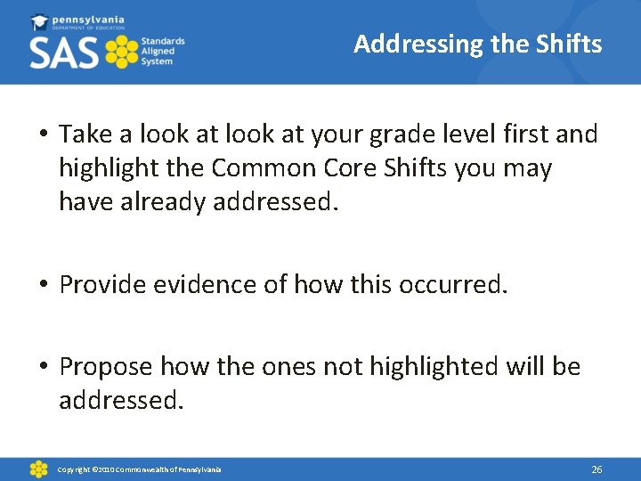 Addressing the Shifts • Take a look at your grade level first and highlight