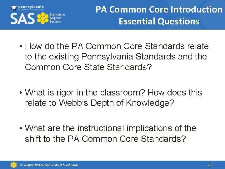 PA Common Core Introduction Essential Questions • How do the PA Common Core Standards