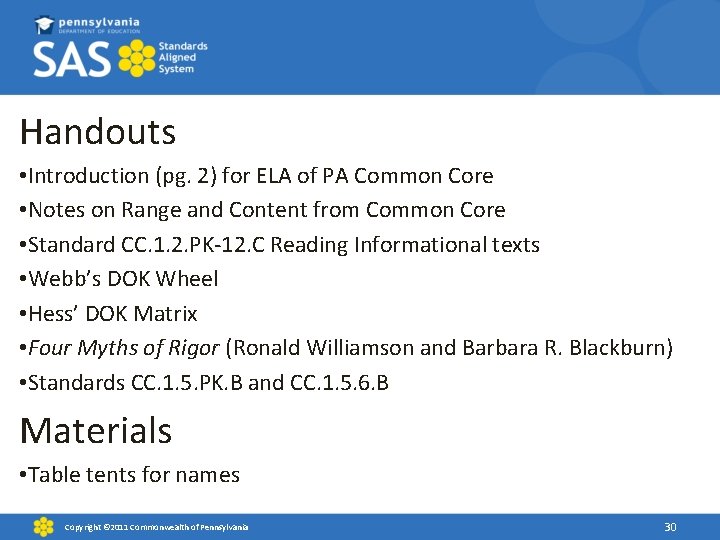 Handouts • Introduction (pg. 2) for ELA of PA Common Core • Notes on