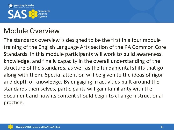 Module Overview The standards overview is designed to be the first in a four