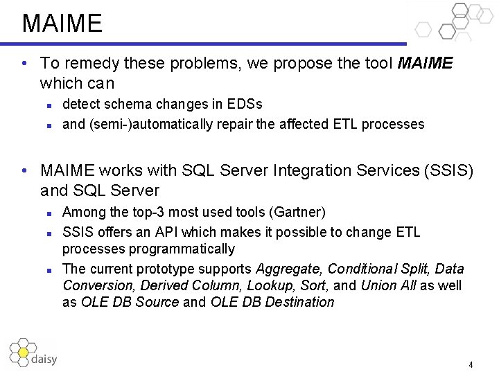 MAIME • To remedy these problems, we propose the tool MAIME which can n