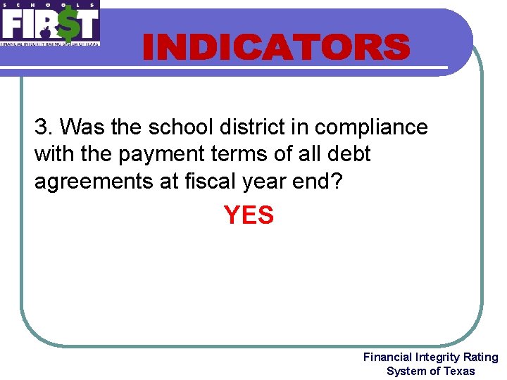 3. Was the school district in compliance with the payment terms of all debt