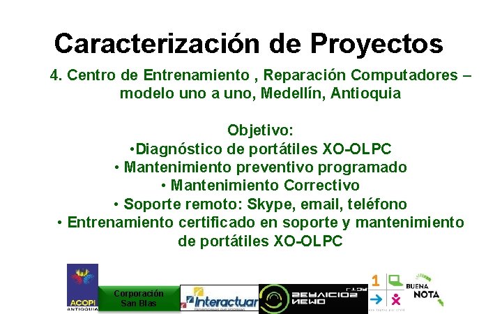 Caracterización de Proyectos 4. Centro de Entrenamiento , Reparación Computadores – modelo uno a Caracterización de Proyectos 4. Centro de Entrenamiento , Reparación Computadores – modelo uno a