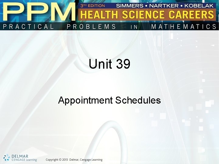 Unit 39 Appointment Schedules 