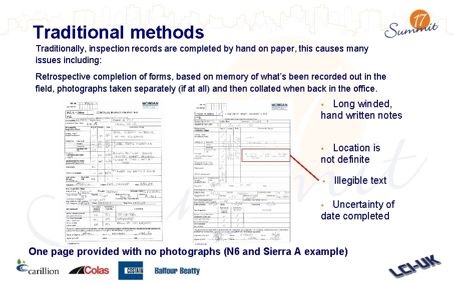 Traditional methods Traditionally, inspection records are completed by hand on paper, this causes many