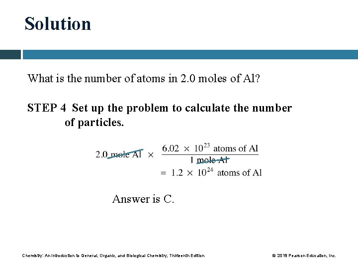 Solution What is the number of atoms in 2. 0 moles of Al? STEP