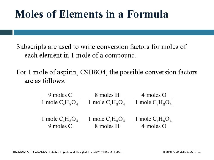 Moles of Elements in a Formula Subscripts are used to write conversion factors for