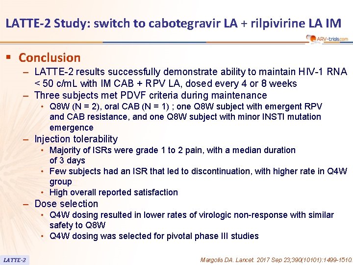 LATTE-2 Study: switch to cabotegravir LA + rilpivirine LA IM § Conclusion – LATTE-2