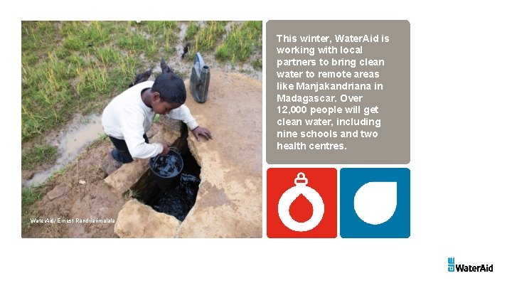 This winter, Water. Aid is working with local partners to bring clean water to