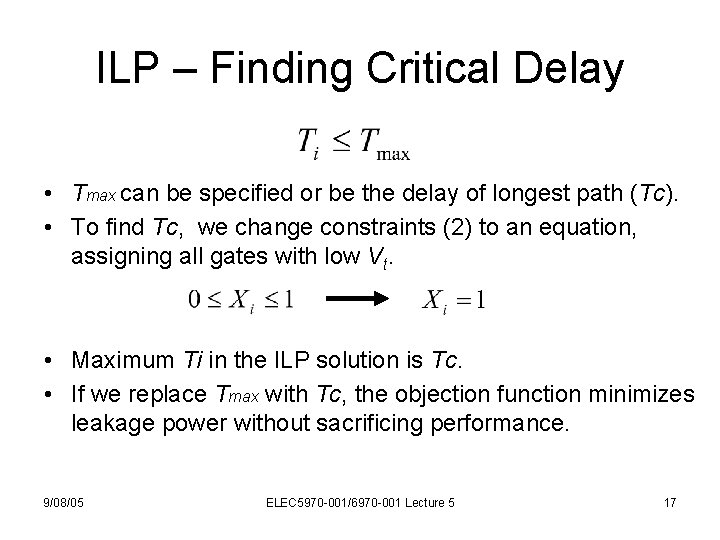 ILP – Finding Critical Delay • Tmax can be specified or be the delay