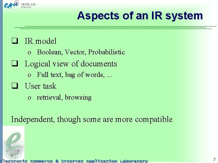 Aspects of an IR system q IR model o Boolean, Vector, Probabilistic q Logical