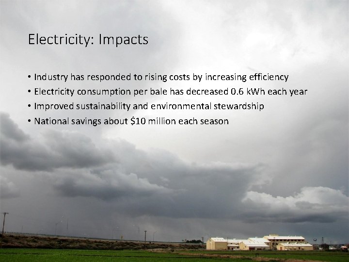 Electricity: Impacts • Industry has responded to rising costs by increasing efficiency • Electricity Electricity: Impacts • Industry has responded to rising costs by increasing efficiency • Electricity
