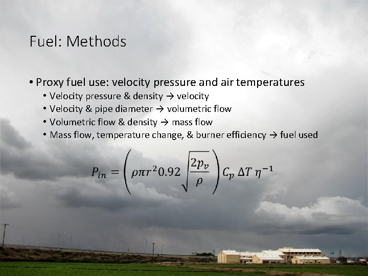 Fuel: Methods • Proxy fuel use: velocity pressure and air temperatures • • Velocity Fuel: Methods • Proxy fuel use: velocity pressure and air temperatures • • Velocity