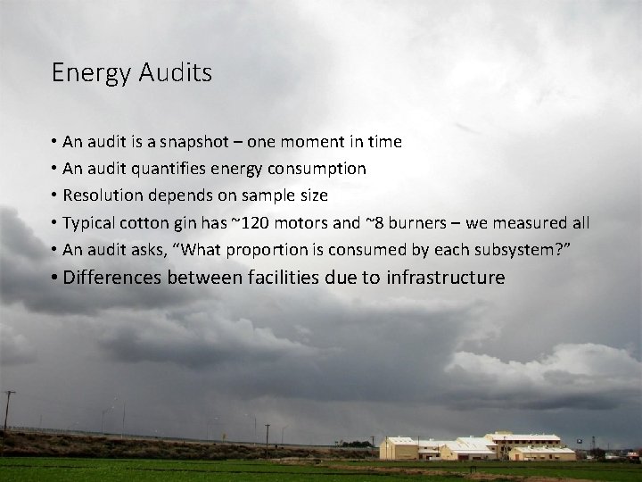 Energy Audits • An audit is a snapshot – one moment in time • Energy Audits • An audit is a snapshot – one moment in time •