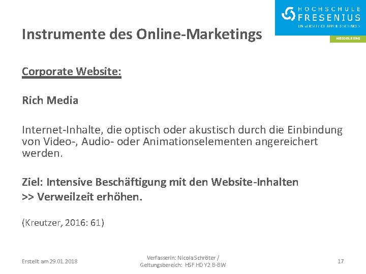 Instrumente des Online-Marketings Corporate Website: Rich Media Internet-Inhalte, die optisch oder akustisch durch die