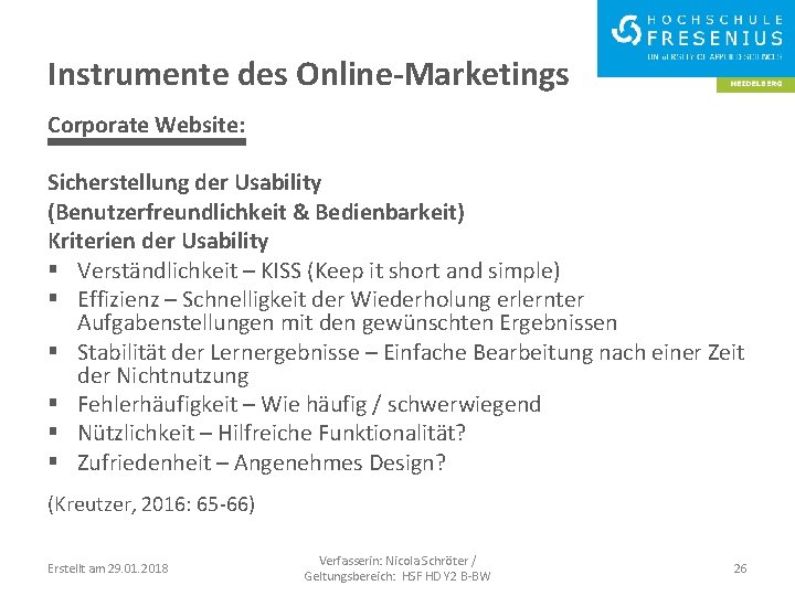 Instrumente des Online-Marketings Corporate Website: Sicherstellung der Usability (Benutzerfreundlichkeit & Bedienbarkeit) Kriterien der Usability