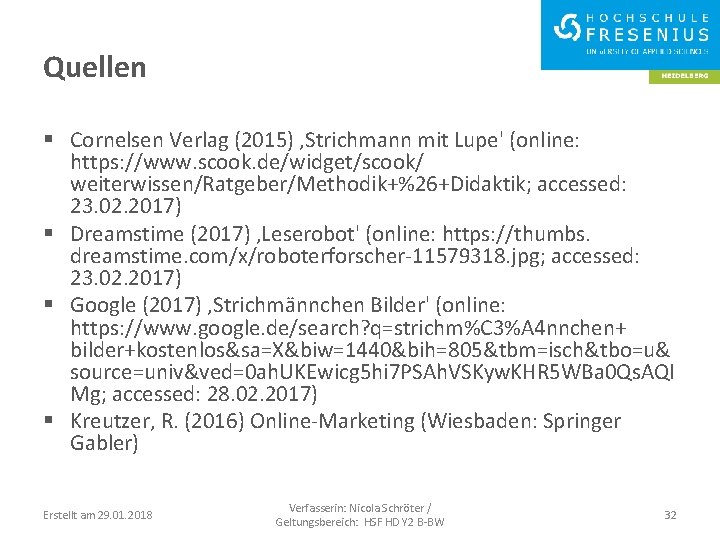 Quellen § Cornelsen Verlag (2015) ‚Strichmann mit Lupe' (online: https: //www. scook. de/widget/scook/ weiterwissen/Ratgeber/Methodik+%26+Didaktik;