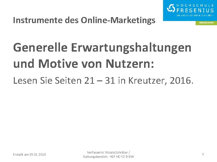 Instrumente des Online-Marketings Generelle Erwartungshaltungen und Motive von Nutzern: Lesen Sie Seiten 21 –