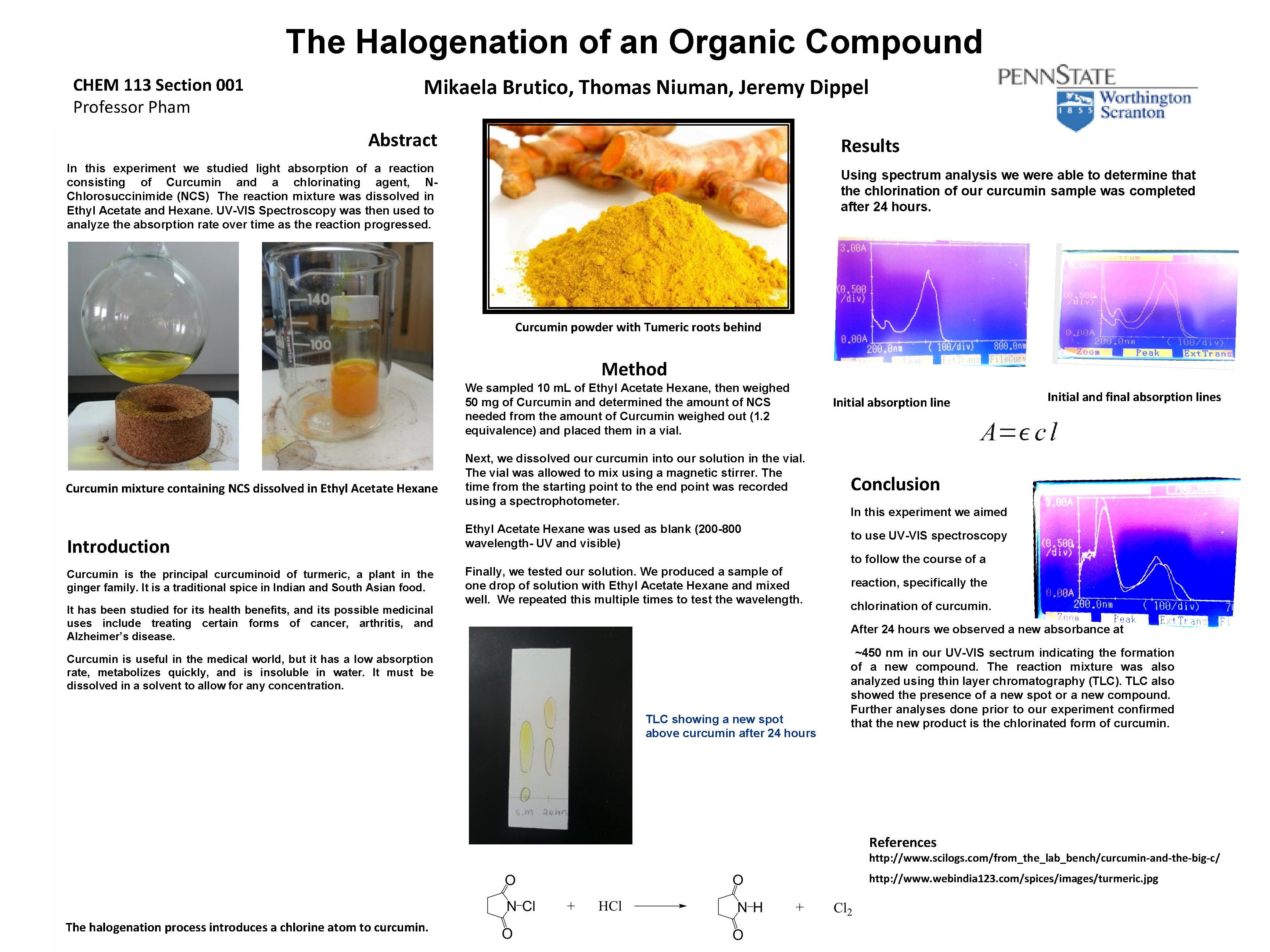 The Halogenation of an Organic Compound CHEM 113 Section 001 Professor Pham Mikaela Brutico,