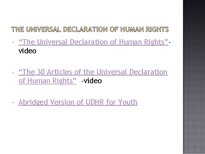  “The Universal Declaration of Human Rights”video “The 30 Articles of the Universal Declaration