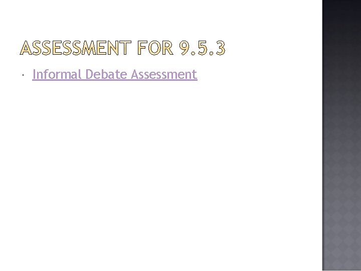  Informal Debate Assessment 