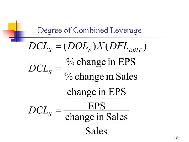 Degree of Combined Leverage 19 