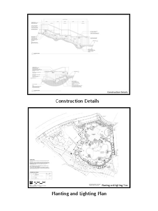 Construction Details Planting and Lighting Plan 