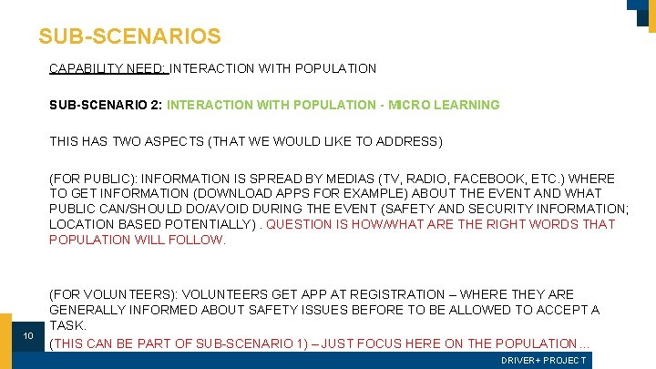 SUB-SCENARIOS CAPABILITY NEED: INTERACTION WITH POPULATION SUB-SCENARIO 2: INTERACTION WITH POPULATION - MICRO LEARNING