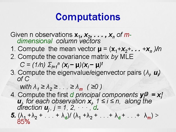Computations Given n observations x 1, x 2, . . . , xn of
