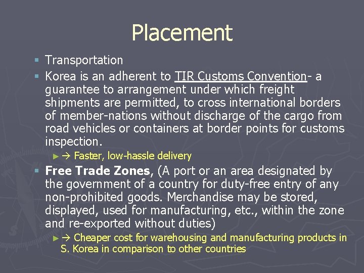 Placement § Transportation § Korea is an adherent to TIR Customs Convention- a guarantee