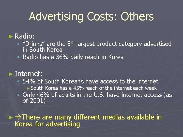 Advertising Costs: Others ► Radio: § “Drinks” are the 5 th largest product category