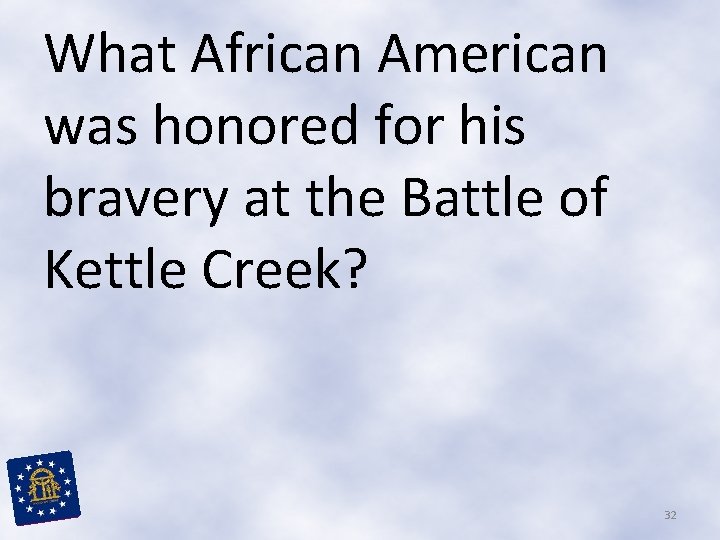 What African American was honored for his bravery at the Battle of Kettle Creek?