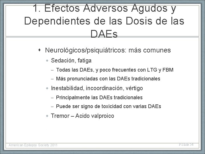 1. Efectos Adversos Agudos y Dependientes de las Dosis de las DAEs Neurológicos/psiquiátricos: más