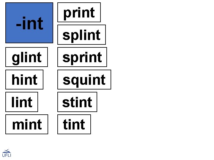 -int print splint glint sprint hint squint lint stint mint tint 