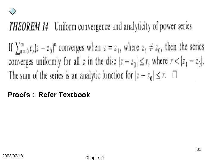 Proofs : Refer Textbook 33 2003/03/13 Chapter 5 