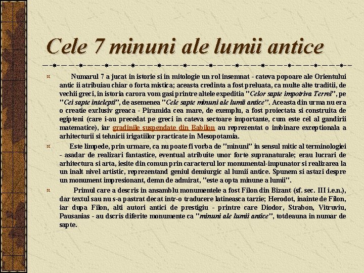 Cele 7 minuni ale lumii antice Numarul 7 a jucat in istorie si in