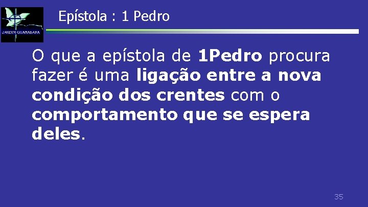 Epístola : 1 Pedro O que a epístola de 1 Pedro procura fazer é Epístola : 1 Pedro O que a epístola de 1 Pedro procura fazer é