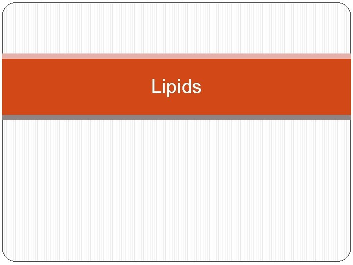 Lipids 