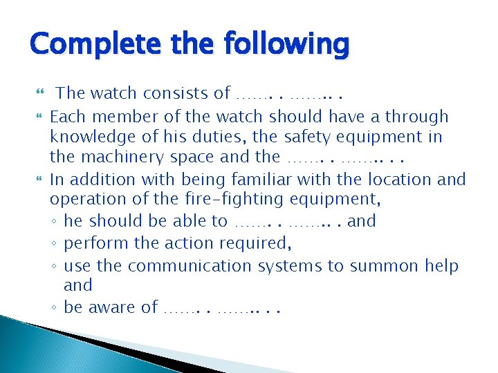 Complete the following The watch consists of ……. . . Each member of the Complete the following The watch consists of ……. . . Each member of the