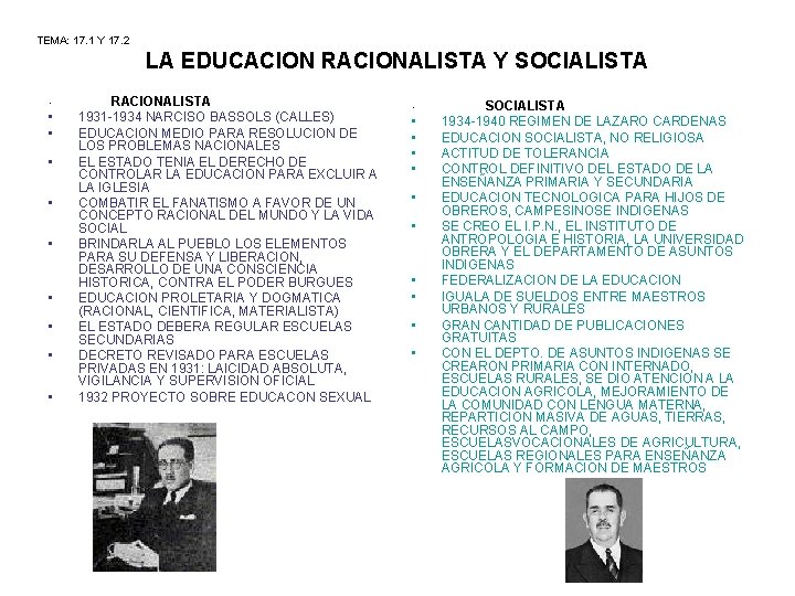 TEMA: 17. 1 Y 17. 2 LA EDUCACION RACIONALISTA Y SOCIALISTA • • •