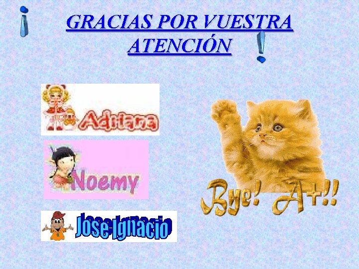 GRACIAS POR VUESTRA ATENCIÓN 