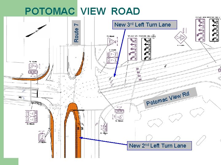 Route 7 POTOMAC VIEW ROAD New 3 rd Left Turn Lane ew ac Vi